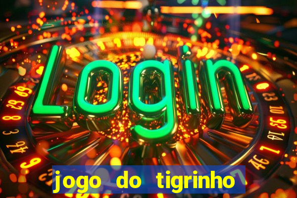 jogo do tigrinho casa chinesa